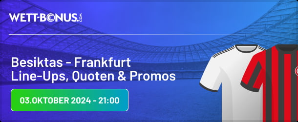 Besiktas Frankfurt Quoten zum Wetten auf den 2. Spieltag der Europa League