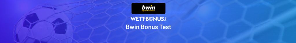 Der Bwin Bonus im Test