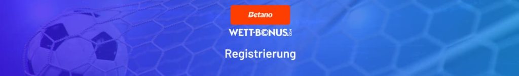 Alle Informationen zur Registrierung bei Betano