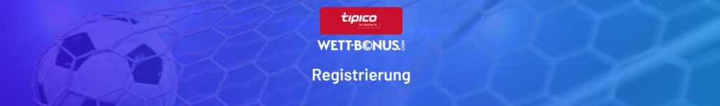 Registrierung bei Tipico
