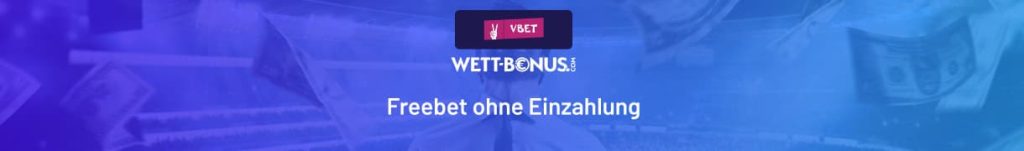 Sichere dir jetzt deine Vbet Freebet im Wert von 5€!