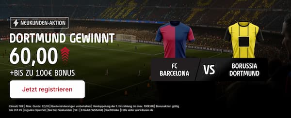 Tippe mit Quote 60.0 auf einen BVB Sieg in Barcelona bei Tipico!