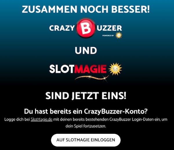Crazybuzzer und Slotmagie sind jetzt eins!