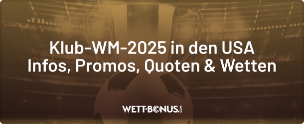 klub wm 2025 quoten wetten promos und infos